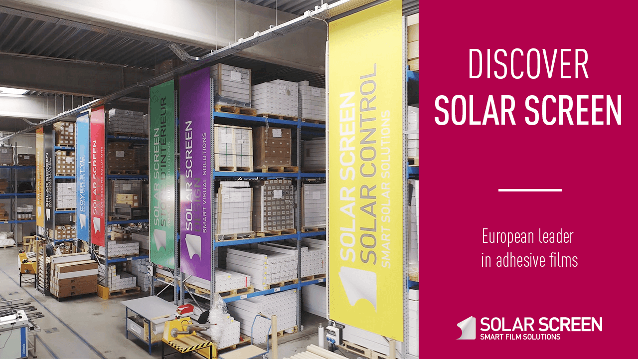 Discover Solar Screen: Europe's leading manufacturer of adhesive window film for windows and furniture